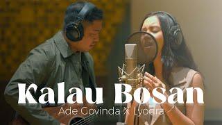 Ade Govinda x Lyodra - Kalau Bosan (Live Recording)