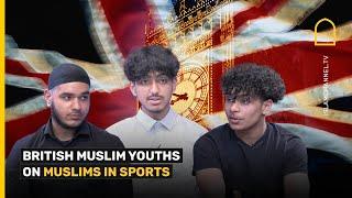 British Muslim youths on Muslims in sports