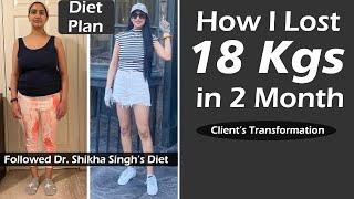 How I Lost 18 Kg In 2 Month - By Dr. Shikha Singh| How to lose weight fast | Divya Diet Plan|Hindi