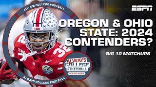 Are Oregon and Ohio State locks to make the CFP in 2024? | Always College Football