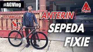 Anter Sepeda Fixie ke Customer part 6 - #AGVLog