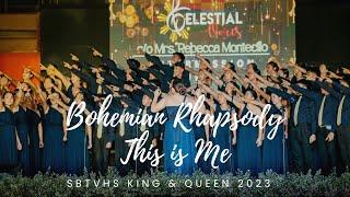 BOHEMIAN RHAPSODY & THIS IS ME | SBTVHS Celestial Voices | King & Queen 2023 Presentation