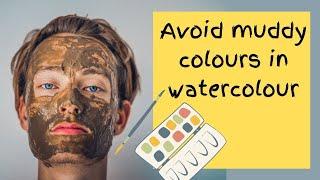 Why do my watercolours look muddy? How to keep your watercolours from looking dull.