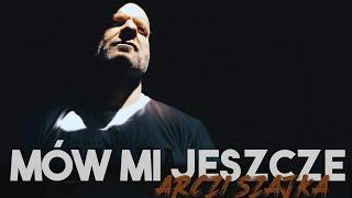 Arczi Szajka - Mów mi jeszcze prod.:MeduzaBeats