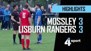 Mossley 3 - 3 Lisburn Rangers - 07 May 24