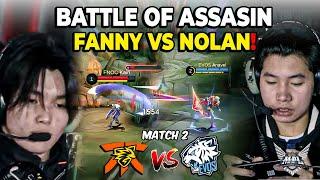 BATTLE OF ASSASIN! FANNY VS NOLAN! ONIC VS EVOS MATCH 2 MPL S13!