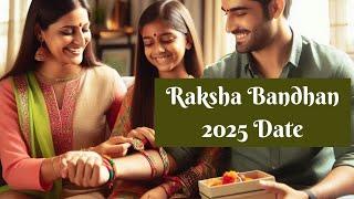 Raksha Bandhan Date 2025- When is Raksha Bandhan in 2025- Happy Raksha Bandhan 2025