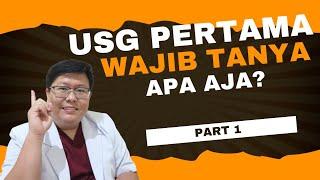 APA YANG PERLU DIKETAHUI SAAT USG TRIMESTER 1 (Part 1) - TANYAKAN DOKTER