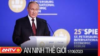 An ninh Thế giới ngày 17/6: Nga phác thảo những đường hướng phát triển kinh tế mới | ANTV