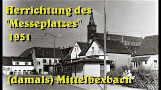 Herrichtung des Messeplatzes 1951  in Bexbach