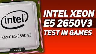  Intel Xeon E5-2650 v3 test and review in games
