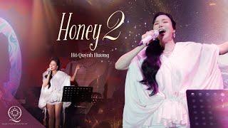 HONEY 2 - Hồ Quỳnh Hương | Live at Phòng trà Bến Thành