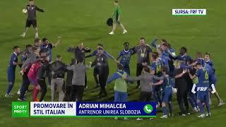 La Slobozia ca la Milano! Echipa lui Mihalcea a promovat în liga întâi