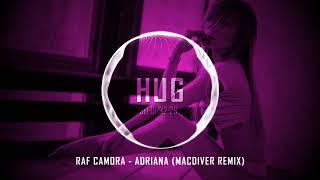 Raf Camora - Adriana (MacDiver Remix)