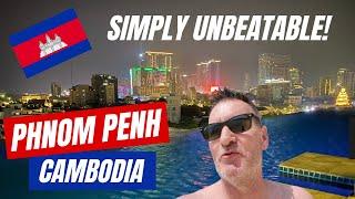 Phnom Penh, Cambodia  Amazing Destination and Unbelievable Value for Money! 