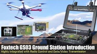 Highly Integrated Ground Station Foxtech GS03 Introduction