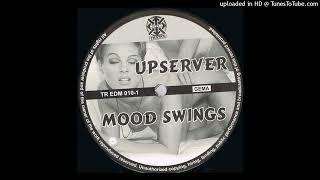 Upserver - Mood Swings (D.O.N.S. vs. DJ Lee Remix)