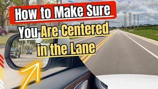 How To Stay Centered in Your Lane - Essential Tips for Beginner Drivers