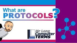 Mr Long Computer Terms | What are Protocols?