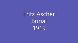 Fritz Ascher, Burial, 1919