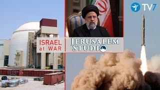 Iran's Nuclear Program : IAEA Raises the Alarm : Israel at War – Jerusalem Studio 840
