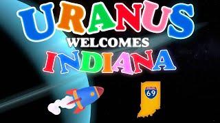 Uranus Welcomes Indiana