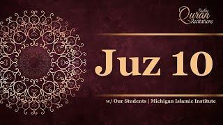 Juz 10 - Daily Quran Recitations | Miftaah Institute