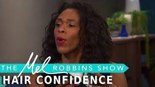 Is Your Bad Hair Day Affecting Your Confidence | The Mel Robbins Show