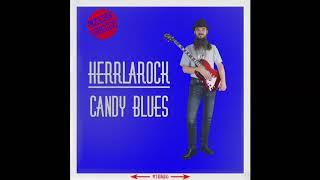 Herr LaRock - Candy Blues