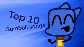 Top 10 Gumball Songs