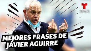 Javier “Vasco” Aguirre: sus frases más memorables | Telemundo Deportes