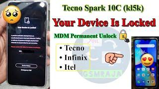 How To Tecno Spark 10C Your Device Is Locked Unlock | Tecno Spark 10C MDM Unlock With GsmRaJA