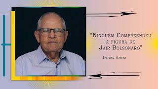 "Ninguém Compreendeu a Figura de Jair Bolsonaro"
