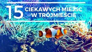 15 ciekawych miejsc w Trójmieście