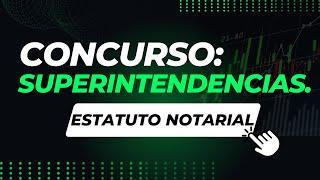 SUPERINTENDENCIAS | Estatuto NOTARIAL