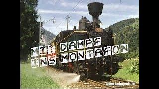 Welt der Eisenbahn: Mit Dampf ins Montafon