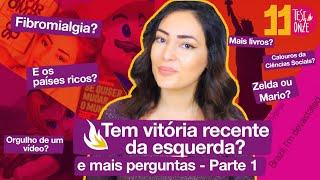 Tem vitória recente da esquerda? e mais perguntas - Parte 1 | Vlog 022