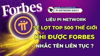 Forbes Nhắc Tên Pi Network Trước Thềm Mainnet Mở