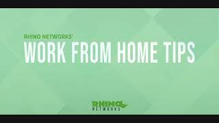 Tips For Working From Home | Rhino Networks