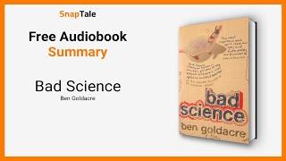 Bad Science by Ben Goldacre: 20 Minute Summary