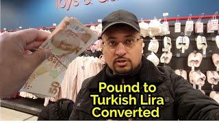 British Pound to Turkish Lira Currency Converted - GOING TURKIYE