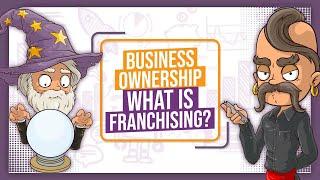 What Is Franchising? How To Launch a Franchise - GCSE Business Studies Revision - OCR, Edexcel, AQA