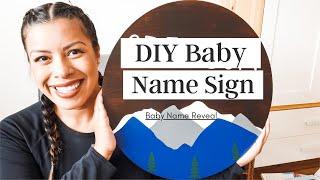 BABY NAME REVEAL | DIY Baby Name Sign