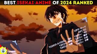 Top 15 Best Isekai Anime Of 2024 Ranked