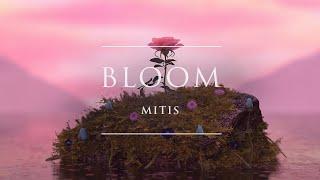 MitiS - Bloom | Ophelia Records