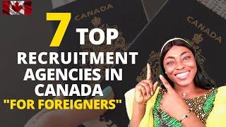 CANADA  : 7 Top Recruitment AgencIes In Canada for Foreigners
