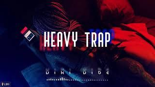 Heavy Trap [Viki Vibe]