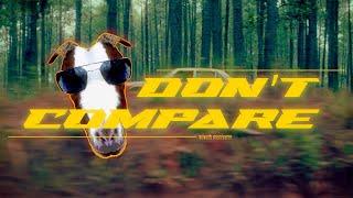 Don’t Compare | SOVATH MONIVANN [ MV ]