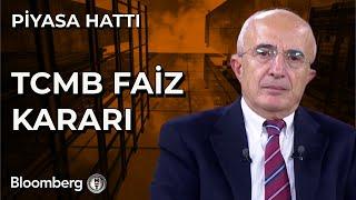 Piyasa Hattı - TCMB Faiz Kararı | 21 Kasım 2024