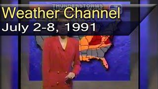 Weather Channel - July 2-8, 1991